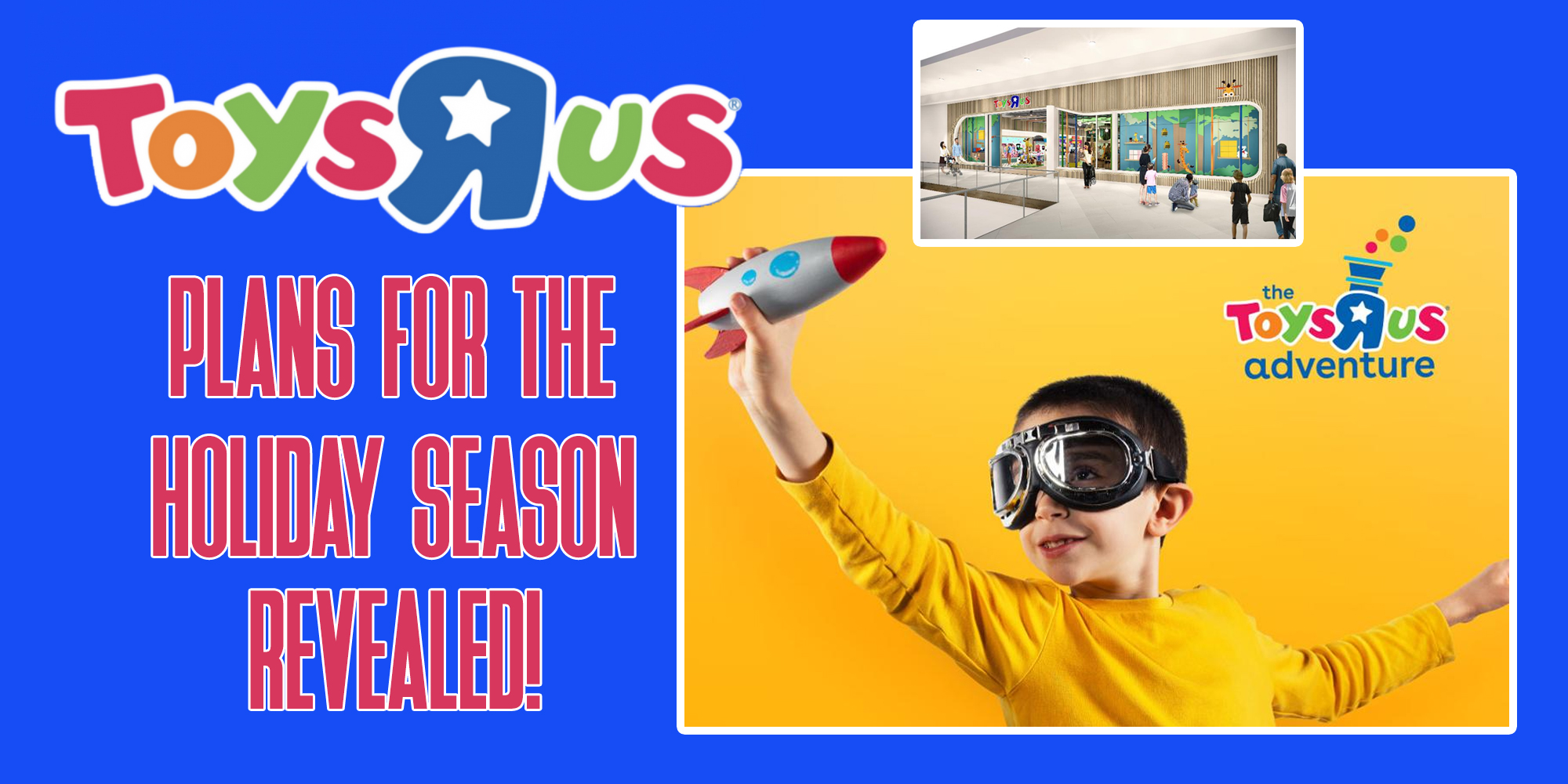 Toys'R'Us Bets On Experiences Over Stores