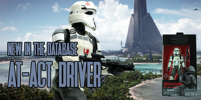 New In The Database: The Black Series 6" AT-ACT Driver