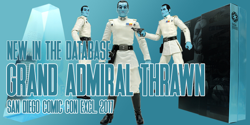 New In The Database: The Black Series 6" GRAND ADMIRAL THRAWN SDCC