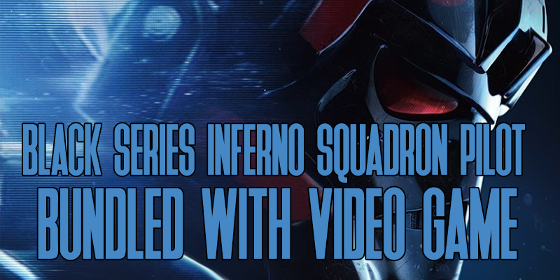 Battlefront 2 Black Series Inferno Squadron Pilot Bundle And New Trailer!
