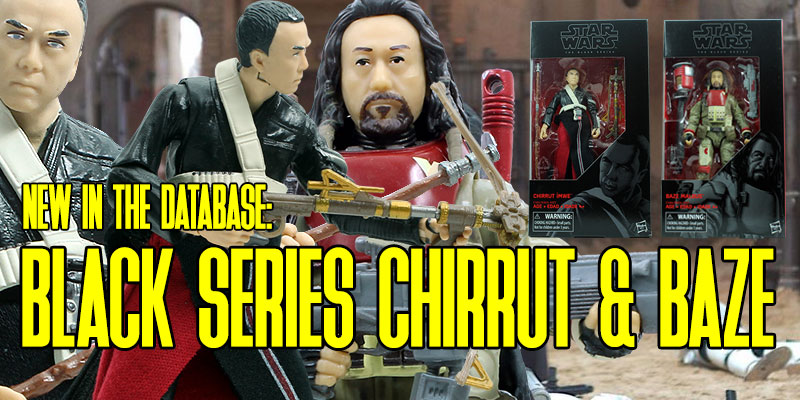 New In The Database: Hasbro 6" The Black Series Baze Malbus And Chirrut Îmwe!