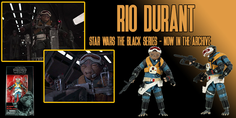 Rio Durant From The Black Series Is Now In The Archive!