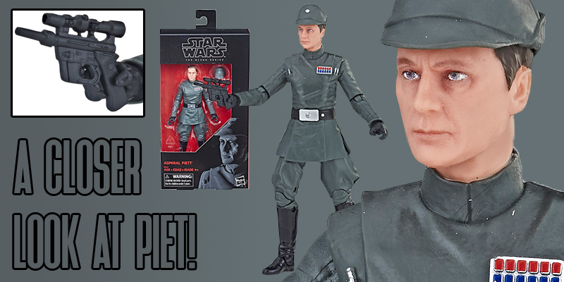 A Closer Look At The Black Series 6" Captain Piet