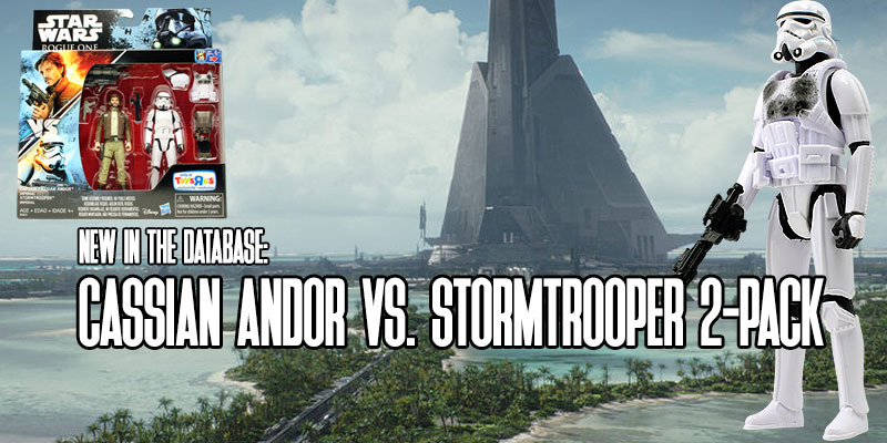 New In The Database: Cassian Andor VS. Stormtrooper 2-Pack!