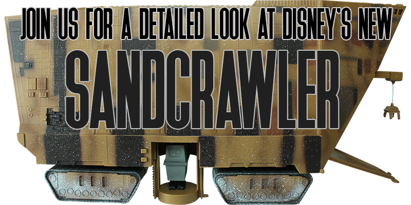 Join Us For A Look At Disney's Sandcrawler