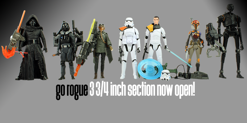 Our Rogue One 3 3/4 Inch Section Is Now Open!