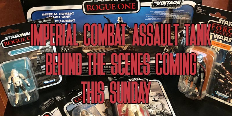 Hasbro Will Give Us A Rare Behind-The-Scenes Look At The Imperial Assault Tank!