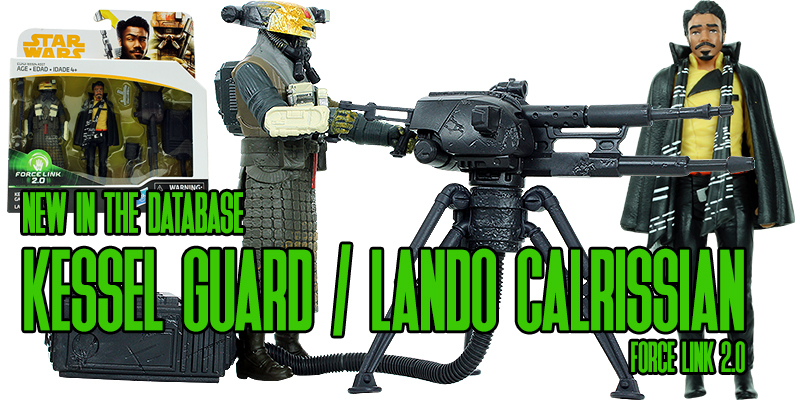 New In the Database: Kessel Guard & Lando Calrissian!