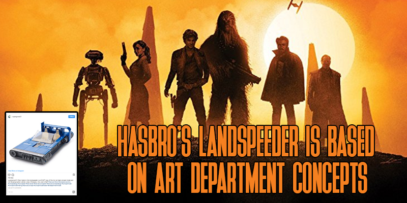 Hasbro's Han Solo Landspeeder Based On Concept Design