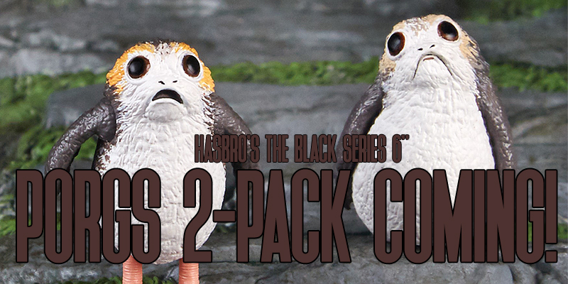 Hasbro Announced PORGS For The Star Wars The Black Series 6" Line!