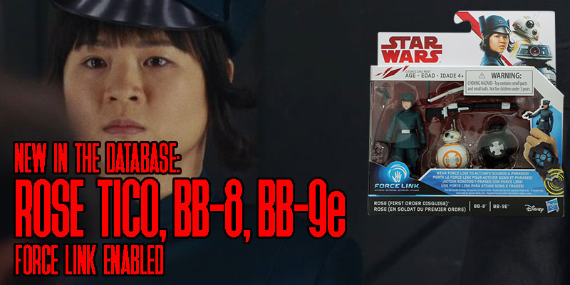 New In the Database: Force Link Enabled Rose Tico (First Order Disguise), BB-8, BB-9e
