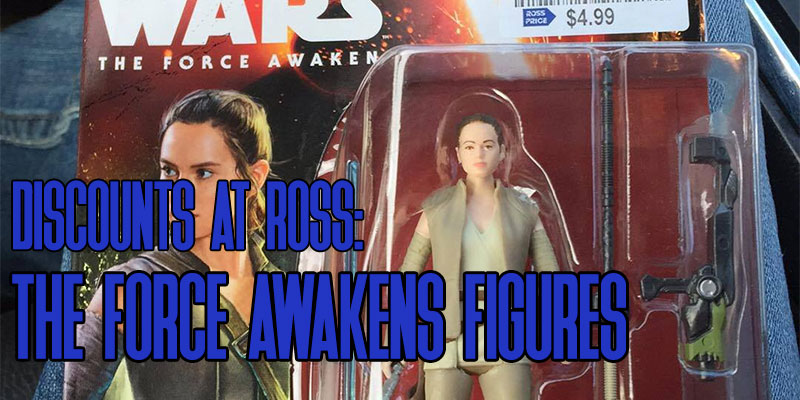 Older The Force Awakens Figures Showing Up At Ross!