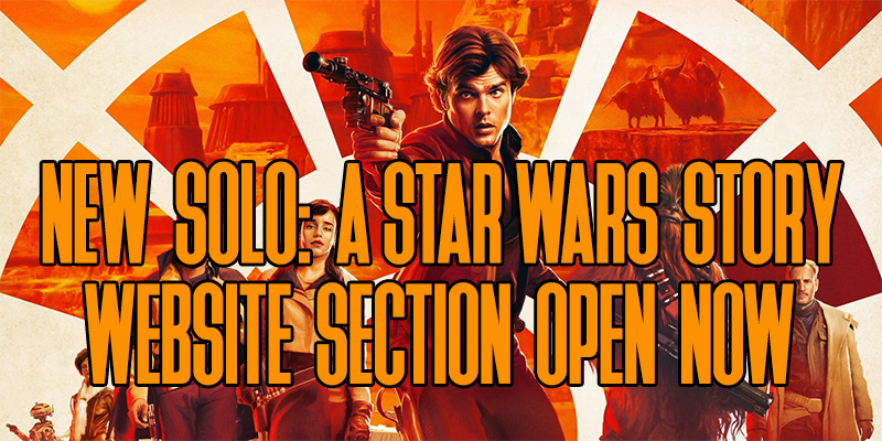 SOLO: A Star Wars Story Website Section Open Now!
