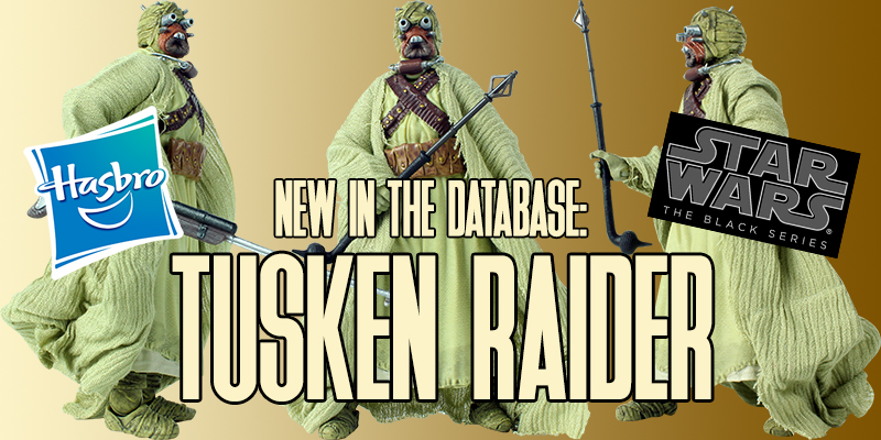 New In The Database: Hasbro's 6" The Black Series Tusken Raider
