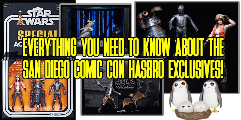 Everything You Need To Know About Hasbro's SDCC 2018 Exclusives!